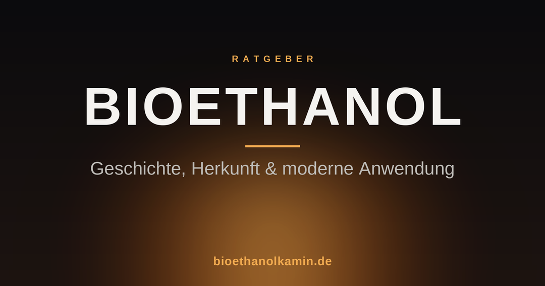 Bioethanol – Geschichte, Herkunft und moderne Anwendung, Titelbild des Ratgebers von bioethanolkamin.de
